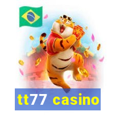 tt77 casino